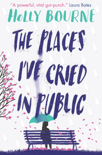 Holly Bourne - The places I´ve cried in public